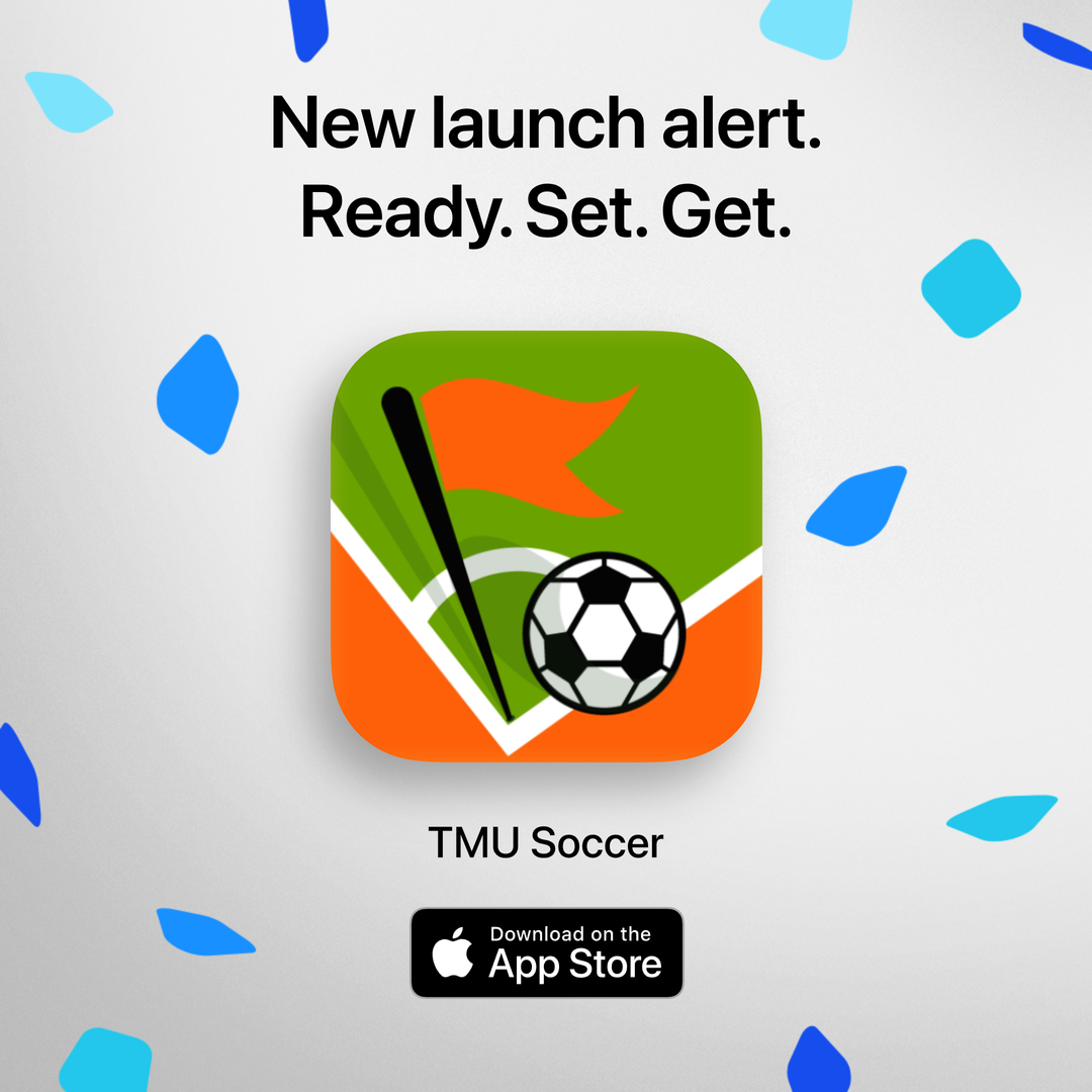 TMU Soccer app — Ready. Set. Get.